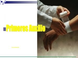 Aspectos generales en la atención de primeros auxilios
