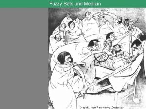 Fuzzy Sets und Medizin Graphik Josef Partykiewicz Deutsches