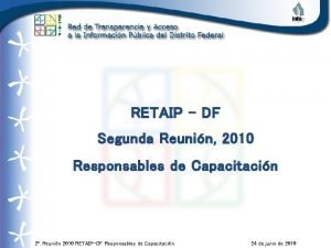 RETAIP DF Segunda Reunin 2010 Responsables de Capacitacin