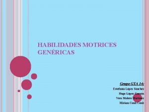 Habilidades motrices basicas genericas y especificas