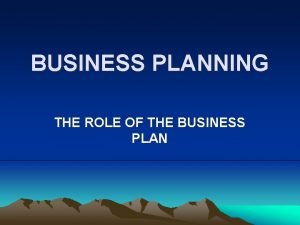 Role of a business plan