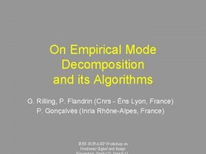 On Empirical Mode Decomposition and its Algorithms G