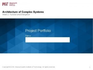 Architecture of Complex Systems Week 2 Function and