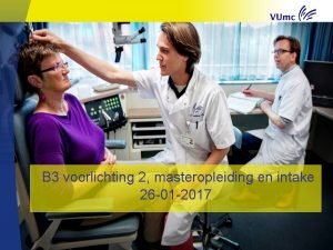 B 3 voorlichting 2 masteropleiding en intake 26