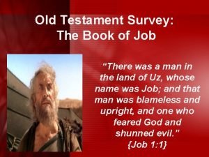 Old Testament Survey The Book of Job There
