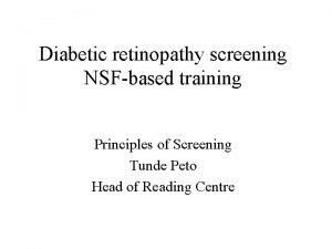 Diabetic retinopathy screening NSFbased training Principles of Screening