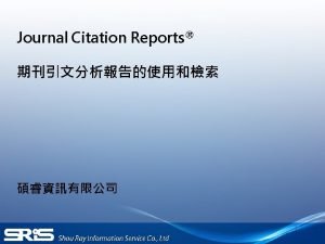 Journal Citation Reports Journal Citation Reports Journal Citation