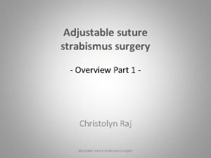 Adjustable suture strabismus surgery recovery