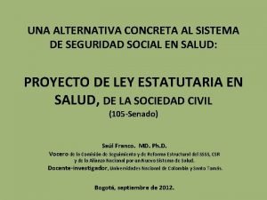 UNA ALTERNATIVA CONCRETA AL SISTEMA DE SEGURIDAD SOCIAL