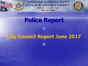 Police Report City Council Report June 2017 Dispatched