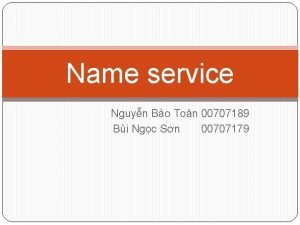 Name service Nguyn Bo Ton 00707189 Bi Ngc