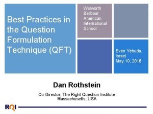 Best Practices in the Question Formulation Technique QFT