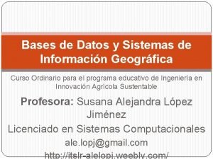 Bases de Datos y Sistemas de Informacin Geogrfica