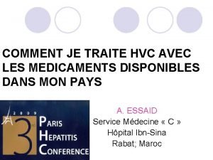 COMMENT JE TRAITE HVC AVEC LES MEDICAMENTS DISPONIBLES