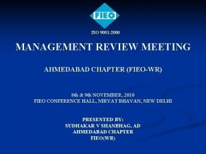 ISO 9001 2000 MANAGEMENT REVIEW MEETING AHMEDABAD CHAPTER