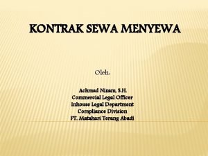 KONTRAK SEWA MENYEWA Oleh Achmad Nizam S H