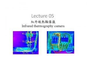 Lecture 05 Infrared thermography camera 92 6 Key