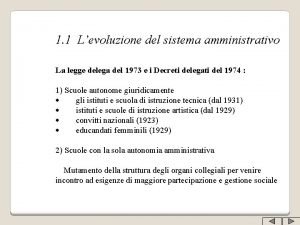 1 1 Levoluzione del sistema amministrativo La legge