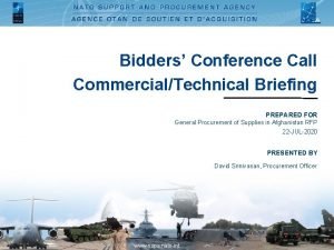 Bidders Conference Call CommercialTechnical Briefing PREPARED FOR General
