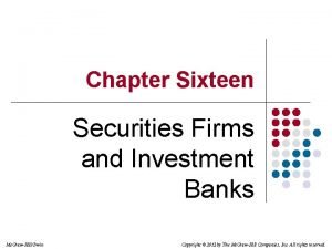 Explain how securities firms differ from investment banks