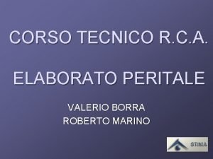 CORSO TECNICO R C A ELABORATO PERITALE VALERIO