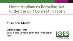 Home Appliances Recycling Act under the EPR Concept