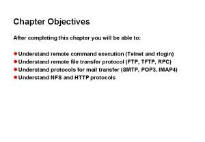 Chapter Objectives After completing this chapter you will