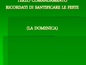 Ricordati di santificare le feste