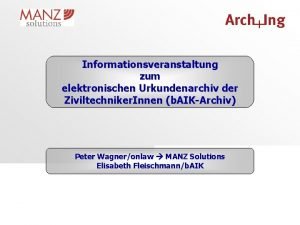 Informationsveranstaltung zum elektronischen Urkundenarchiv der Ziviltechniker Innen b