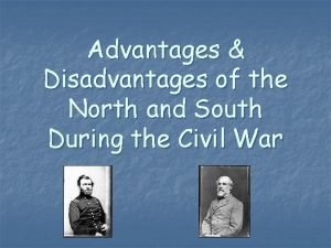Advantages and disadvantages of the north and south