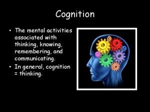 Cognition thinking