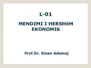 L01 MENDIMI I HERSHM EKONOMIK Prof Dr Sinan