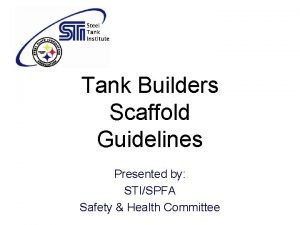 Tank scaffolding support