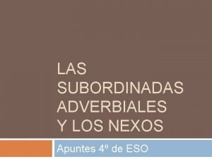 Nexos subordinadas sustantivas