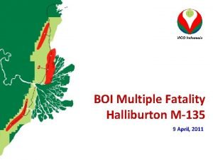 BOI Multiple Fatality Halliburton M135 9 April 2011