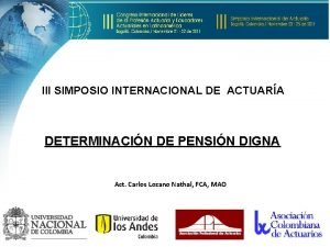 III SIMPOSIO INTERNACIONAL DE ACTUARA DETERMINACIN DE PENSIN