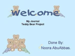 My Journal Teddy Bear Project Done By Noora