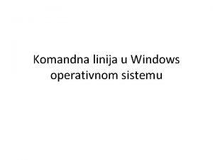 Komandna linija u Windows operativnom sistemu Interfejs komandne