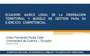 ECUADOR MARCO LEGAL DE LA ORDENACION TERRITORIAL Y