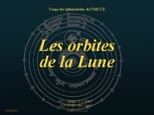 Usage des phmrides de lIMCCE Les orbites de