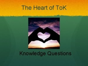 Examples of knowledge questions