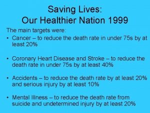 Our healthier nation (1999)