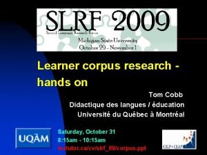 Learner corpus research hands on Tom Cobb Didactique