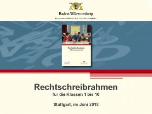 Rechtschreibrahmen fr die Klassen 1 bis 10 Stuttgart