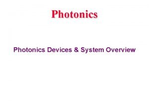 Optoelectronics and photonics