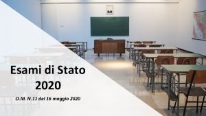 Esami di Stato 2020 O M N 11