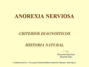 ANOREXIA NERVIOSA CRITERIOS DIAGNOSTICOS HISTORIA NATURAL J Toro