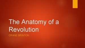 The Anatomy of a Revolution CRANE BRINTON The