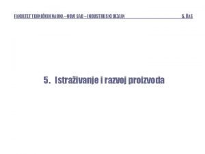 FAKULTET TEHNIKIH NAUKA NOVI SAD INDUSTRIJSKI DIZAJN 5