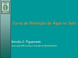 Curva de Reteno de gua no Solo Getulio